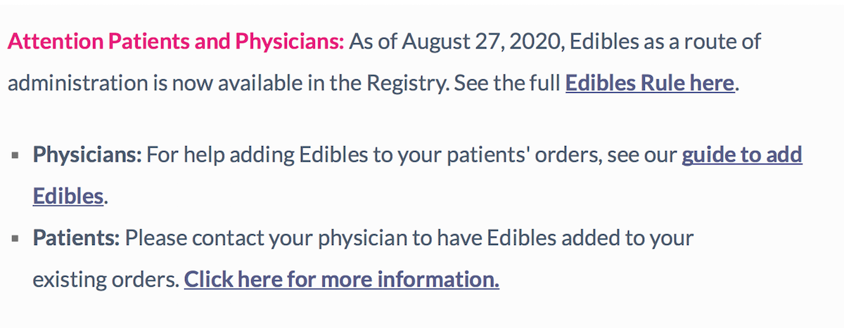 Medical Marijuana Use Registry Attention to Patients and Physicians that edibles are available in registry  